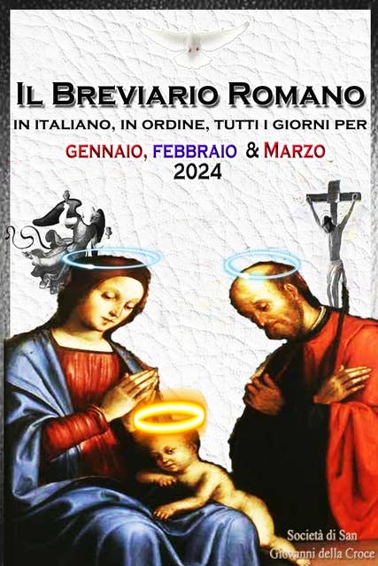 Il Breviario Romano: In italiano, in ordine, tutti i giorni per gennaio, febbraio, marzo 2024
