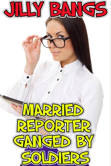 Married Reporter Ganged By Soldiers