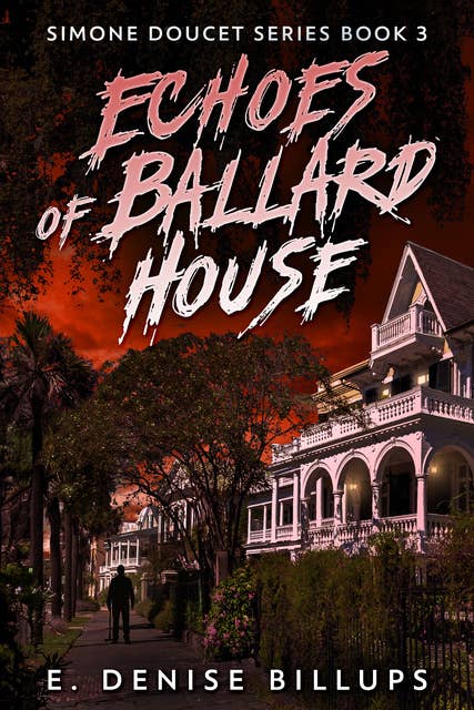 Echoes of Ballard House