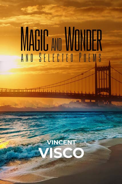 Magic and Wonder and Selected Poems