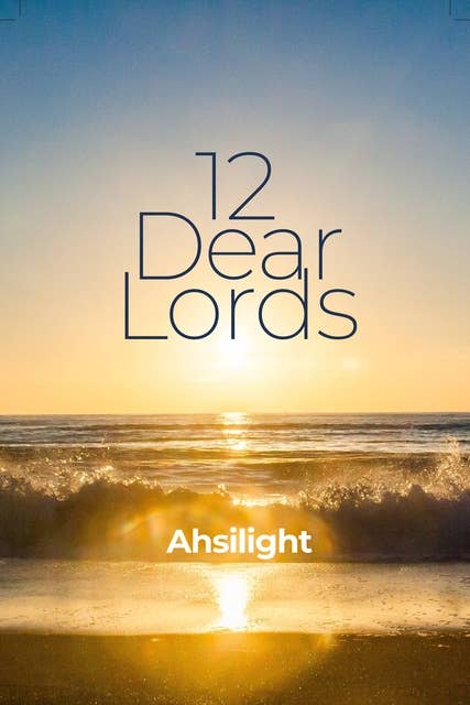 12 Dear Lords