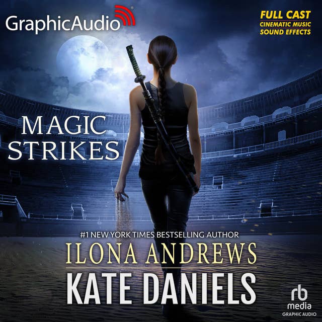 Cover for Magic Strikes [Dramatized Adaptation]: Kate Daniels 3
