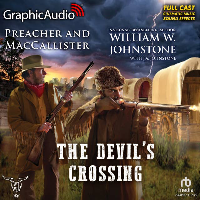 The Devil's Crossing [Dramatized Adaptation]: Preacher and MacCallister 4
