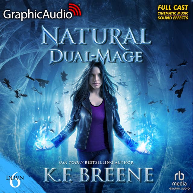 Natural Dual-Mage (Magical Mayhem Trilogy 3) [Dramatized Adaptation]: Demon Days, Vampire Nights World 6