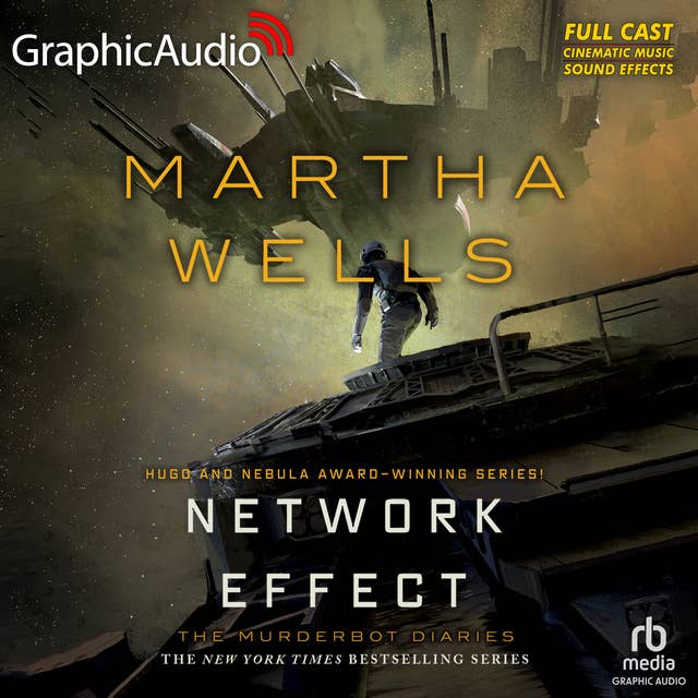 Network Effect [Dramatized Adaptation]: The Murderbot Diaries 5