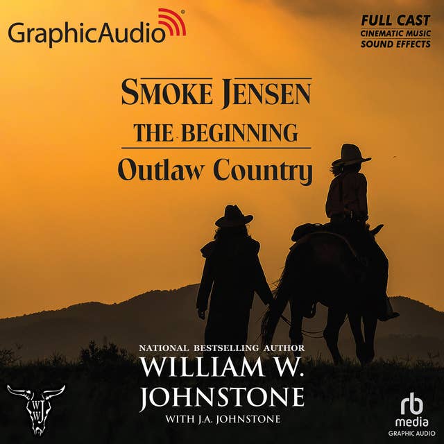 Outlaw Country [Dramatized Adaptation]: Smoke Jensen, The Beginning 3