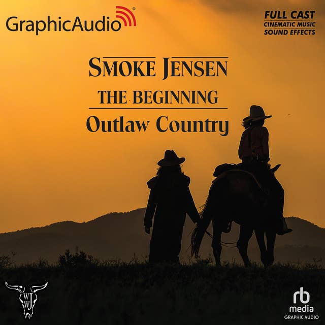 Outlaw Country [Dramatized Adaptation]: Smoke Jensen, The Beginning 3