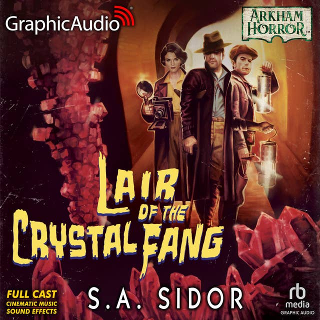 Lair of the Crystal Fang [Dramatized Adaptation]: Arkham Horror