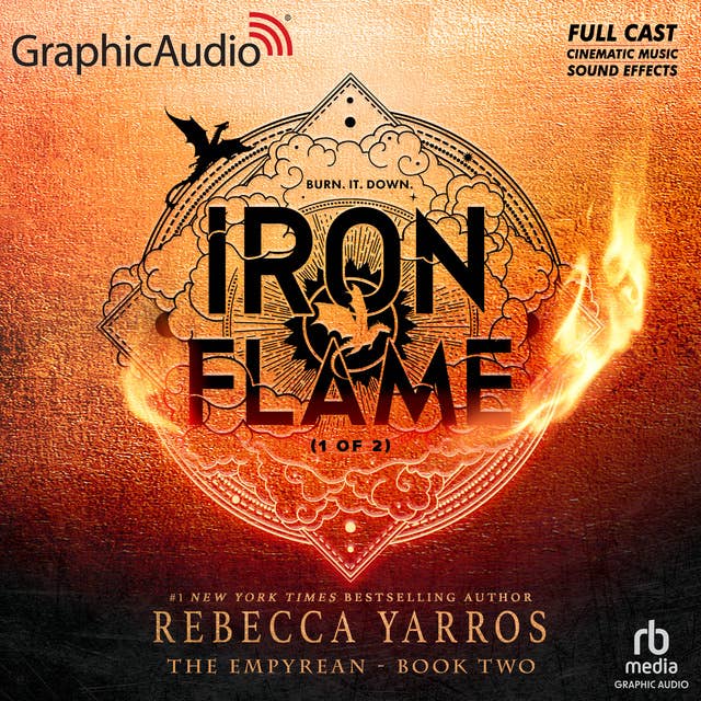 Iron Flame (1 of 2) [Dramatized Adaptation]: The Empyrean 2 by Rebecca Yarros