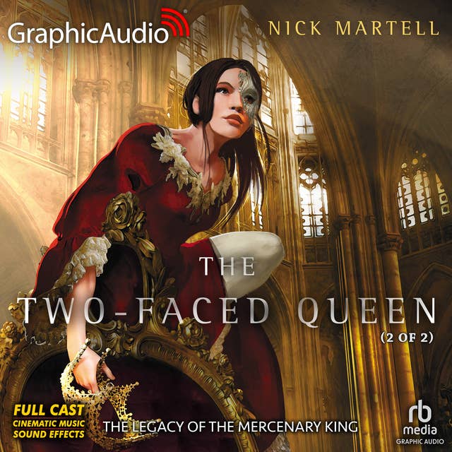 The Two-Faced Queen (2 of 2) [Dramatized Adaptation]: The Legacy of the Mercenary King 2