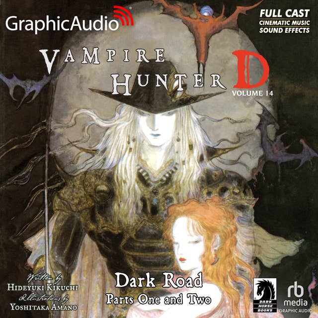 Dark Road Parts One and Two [Dramatized Adaptation]: Vampire Hunter D Volume 14 