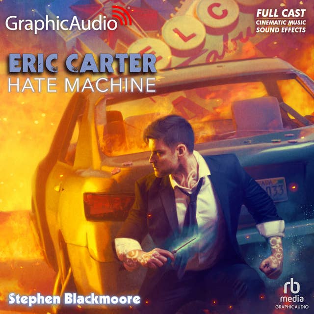 Hate Machine [Dramatized Adaptation]: Eric Carter 8