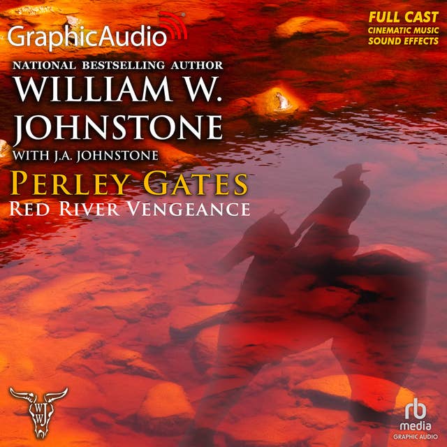 Red River Vengeance [Dramatized Adaptation]: Perley Gates 5