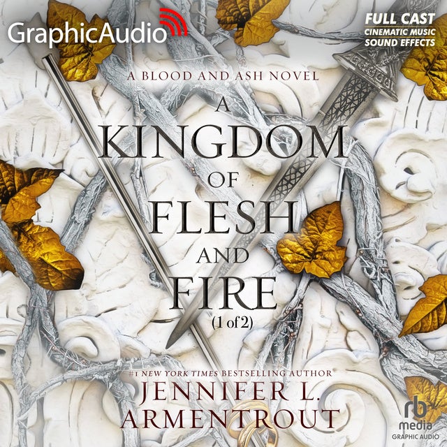 A Kingdom Of Flesh And Fire (1 Of 2) [Dramatized Adaptation]: Blood And ...