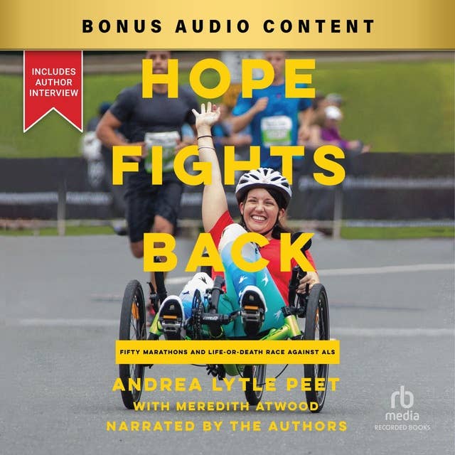 Hope Fights Back: Fifty Marathons and a Life-or-Death Race Against ALS