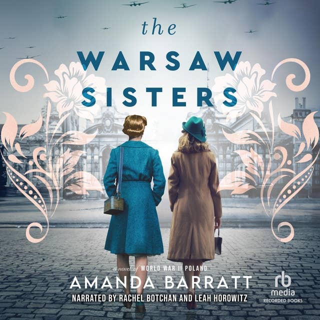 The Warsaw Sisters: A Novel of World War II Poland
