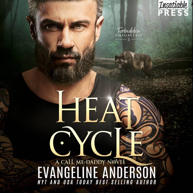 Heat Cycle: A Call Me Daddy Book (Forbidden Omegaverse, Book Three)