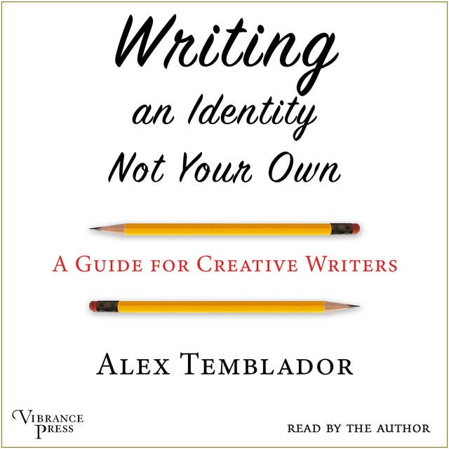 Writing an Identity Not Your Own: A Guide for Creative Writers 