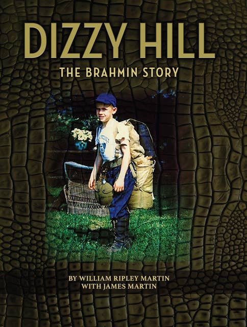 Dizzy Hill: The Brahmin Story