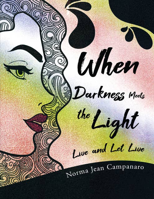 When Darkness Meets the Light: Live and Let Live