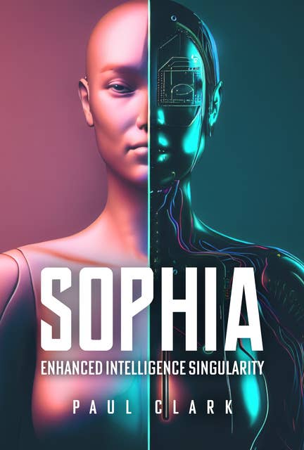 Sophia: Enhanced Intelligence Singularity