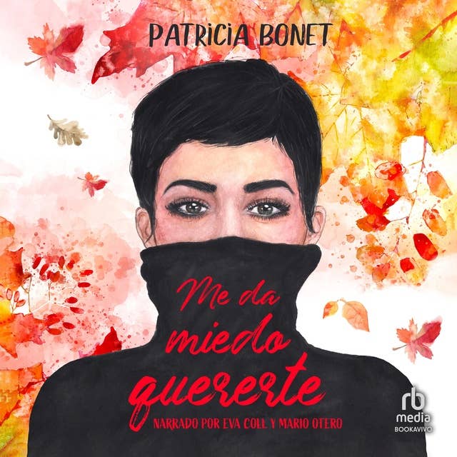 Me da miedo quererte (Serie Nosotros, 2) by Patricia Bonet