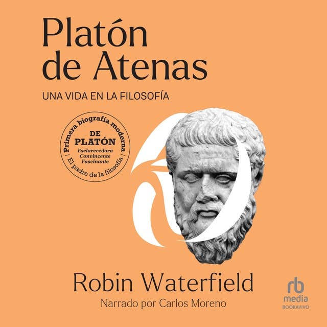 Platón de Atenas: Una vida en la filosofía
