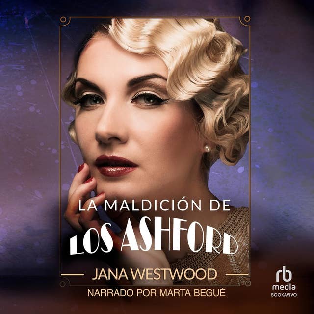 La maldición de los Ashford "The Curse of the Ashford" by Jana Westwood