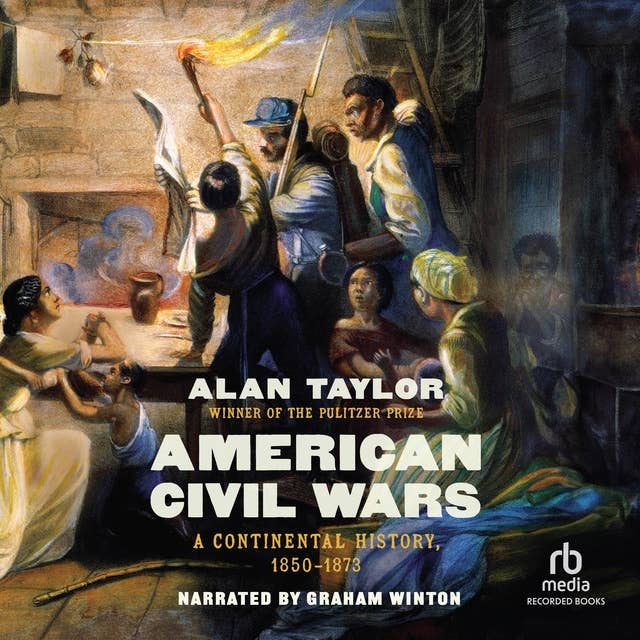 American Civil Wars: A Continental History, 1850–1873