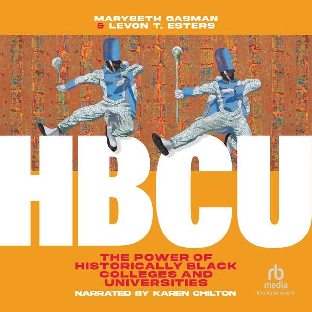 HBCU: The Power of Historically Black Colleges and Universities