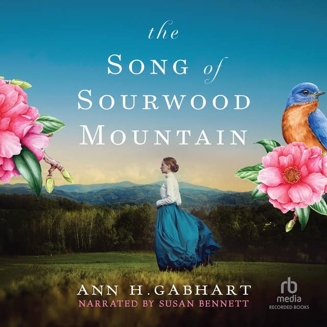 The Song of Sourwood Mountain: Southern Historical Romance Set in the 1910 Appalachian Mountains