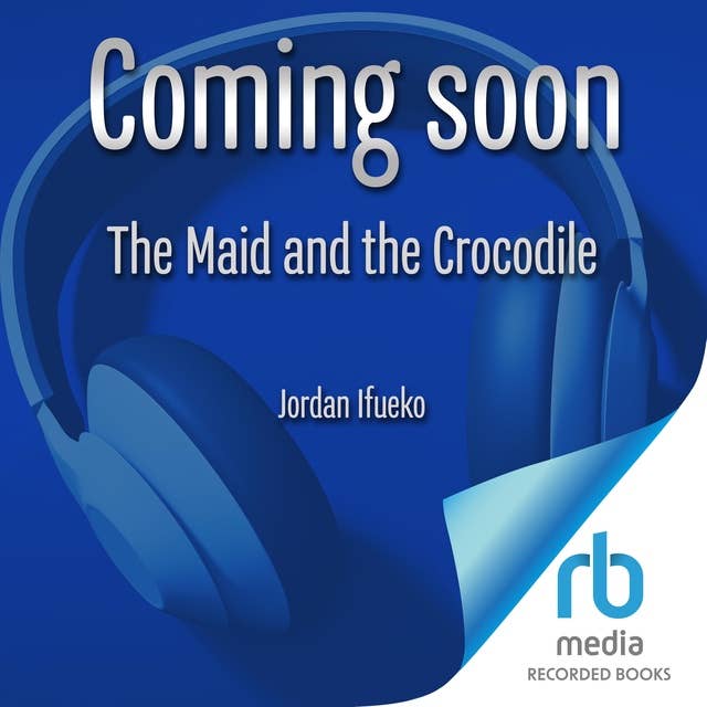 The Maid and the Crocodile: A Novel in the World of Raybearer