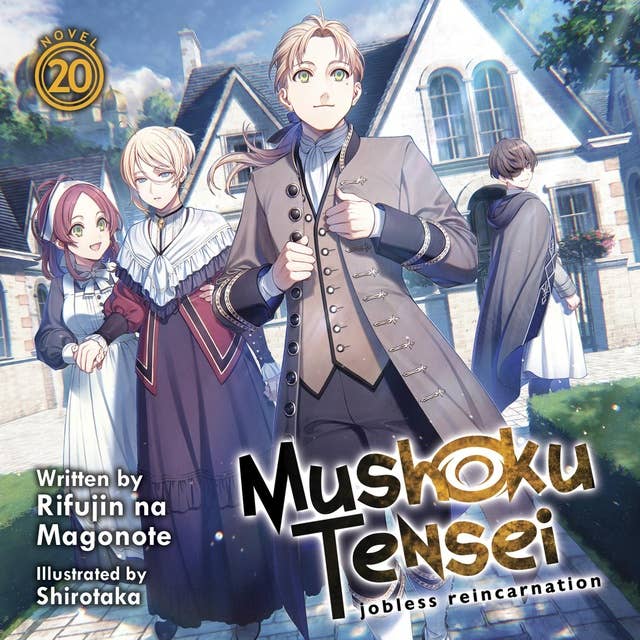 Mushoku Tensei: Jobless Reincarnation (Light Novel) Vol. 20