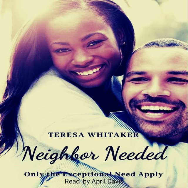 Neighbor Needed: Only the Exceptional Need Apply