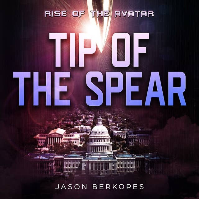 Rise Of The Avatar: Tip Of The Spear