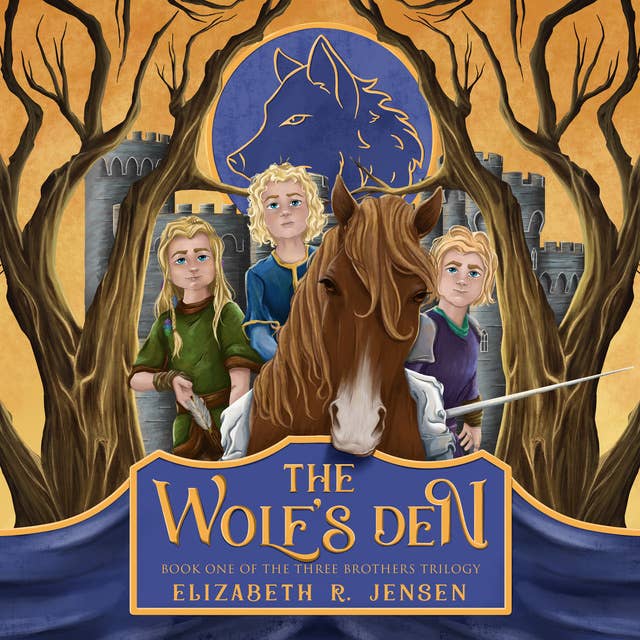 The Wolf’s Den: Book One of the Three Brothers Trilogy