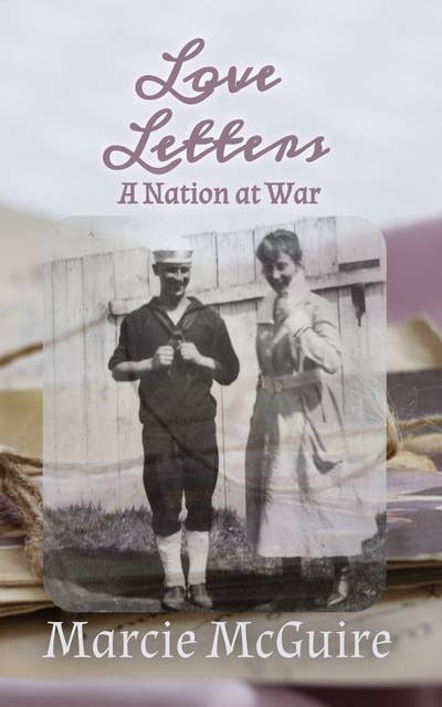Love Letters: A Nation at War