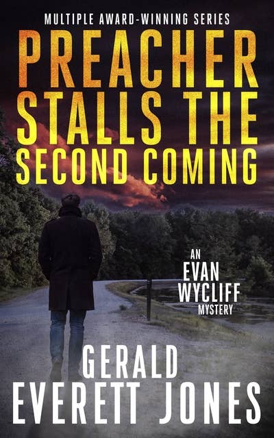 Preacher Stalls the Second Coming: An Evan Wycliff Mystery