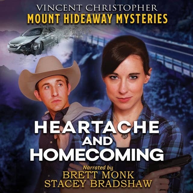 Cover for Heartache and Homecoming: Mount Hideaway Mysteries Christian Thriller Book 3