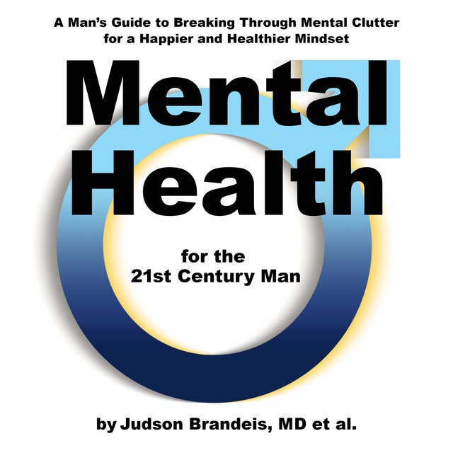 Mental Health for the 21st Century Man