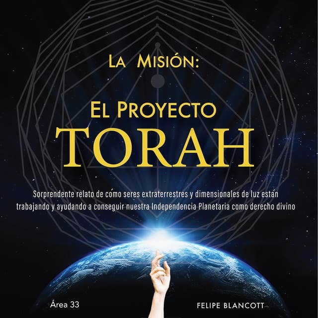 La Misión: EL PROYECTO TORAH