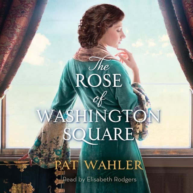 The Rose of Washington Square: A Novel of Rose O'Neill, Creator of the Kewpie Doll