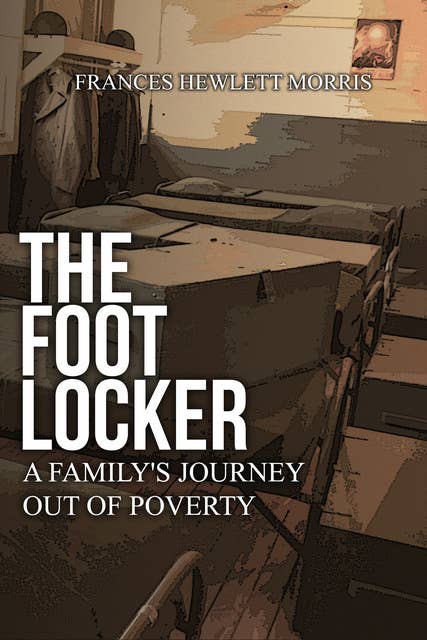 The Foot Locker: A Family's Journey Out of Poverty