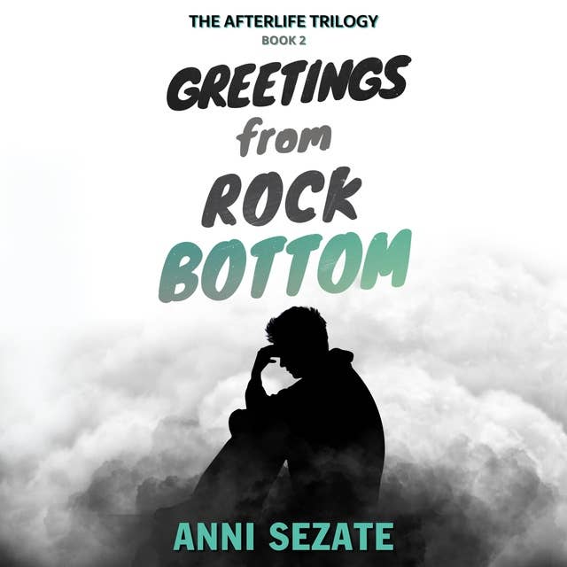 Greetings from Rock Bottom by Anni Sezate