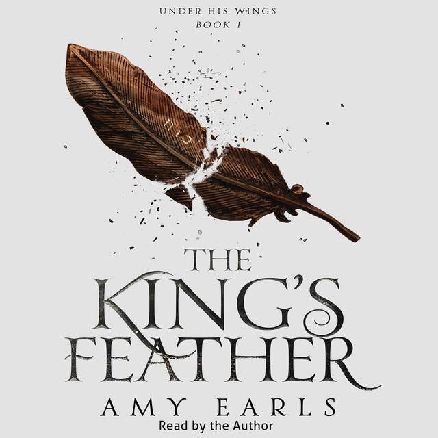 The King's Feather: A Young Adult Portal Fantasy for Christian Teens