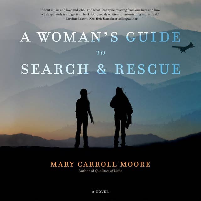 A Woman's Guide to Search & Rescue: A Novel