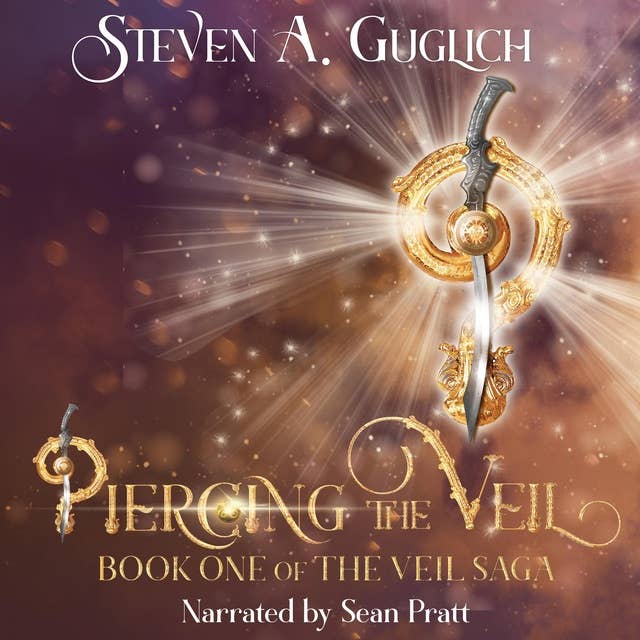 Piercing the Veil: Book One of The Veil Saga