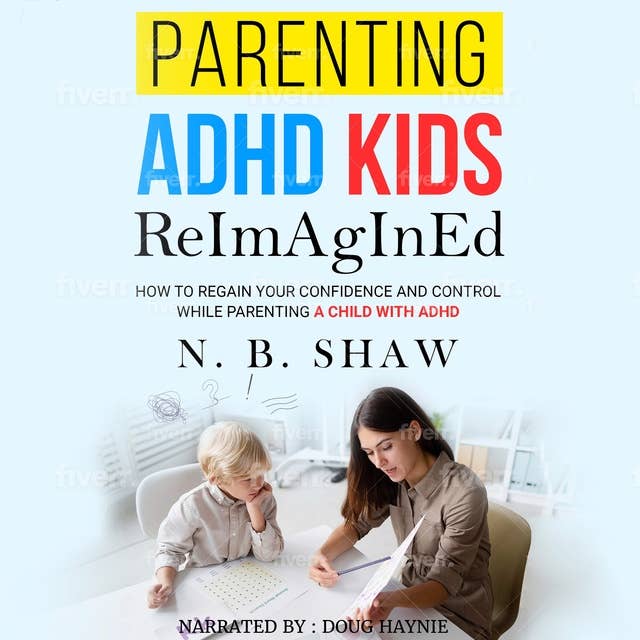 PARENTING ADHD KIDS ReImAgInEd