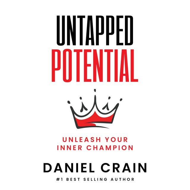 Untapped Potential: Unleash Your Inner Champion