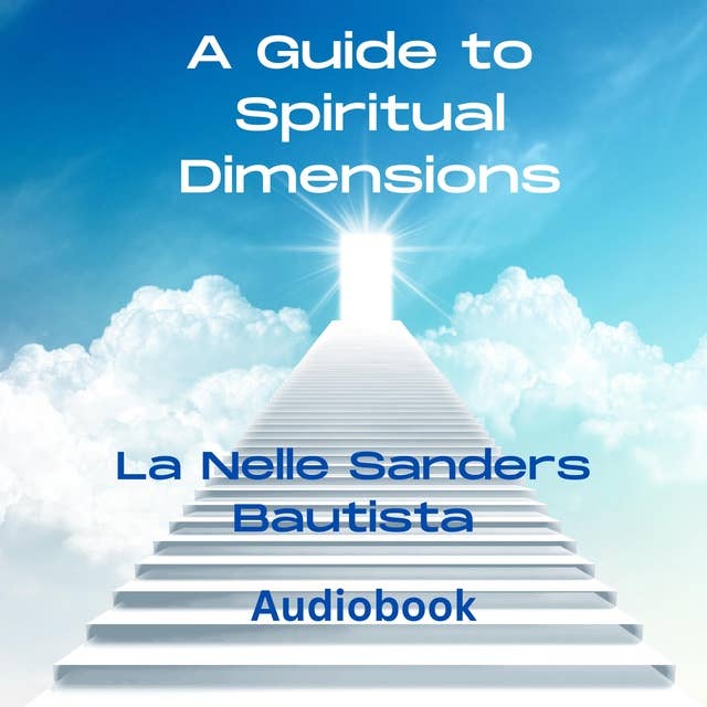 A Guide to Spiritual Dimensions 2nd Edition